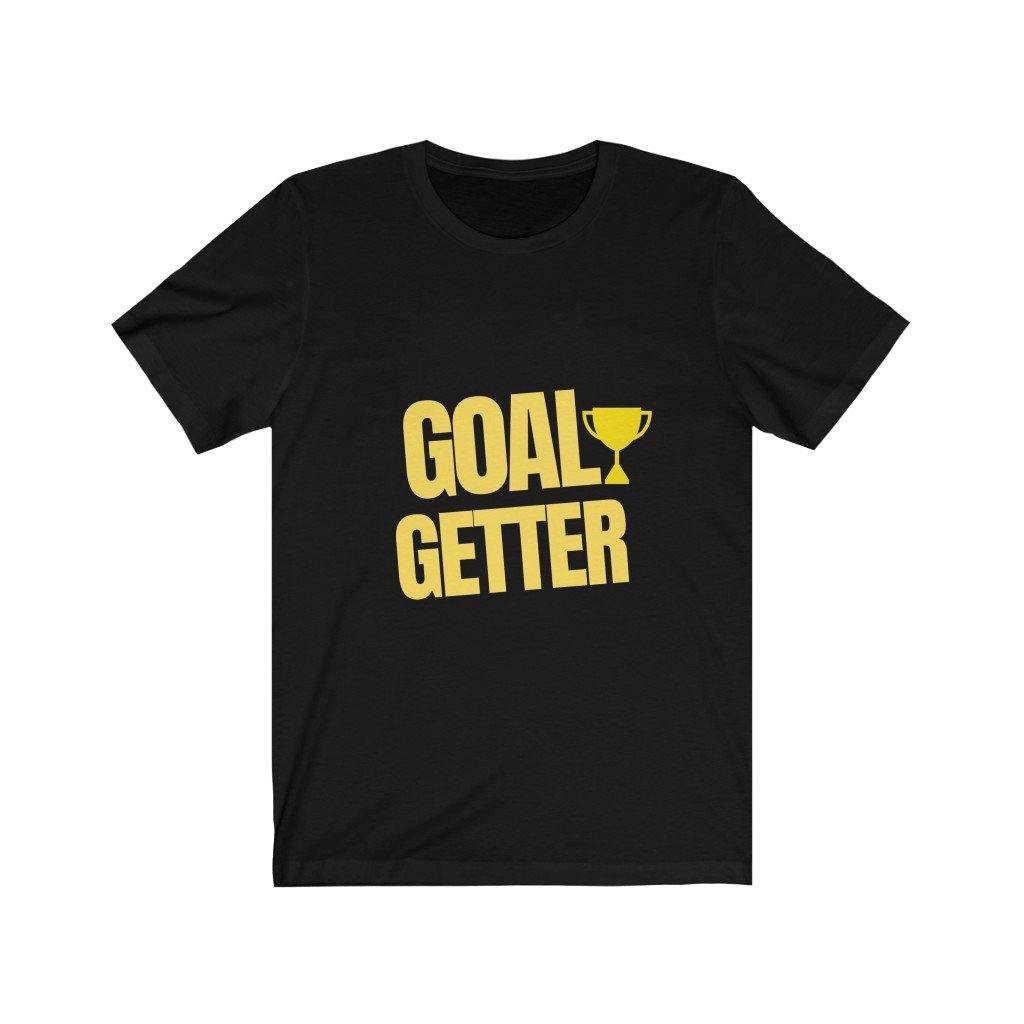 Goal Getter Unisex Jersey Short Sleeve Tee.