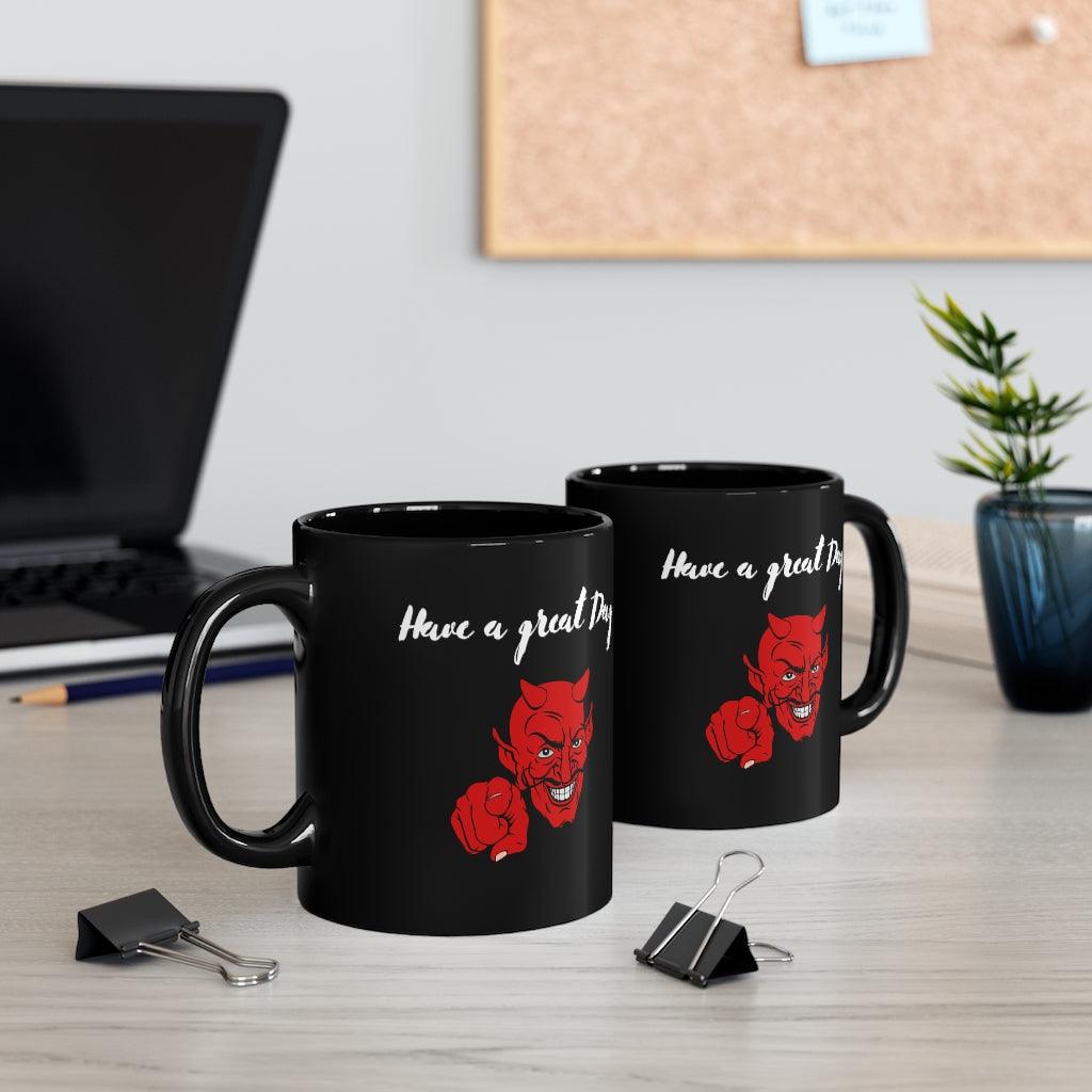 Have a Great Day Black mug 11oz - Domino Zee