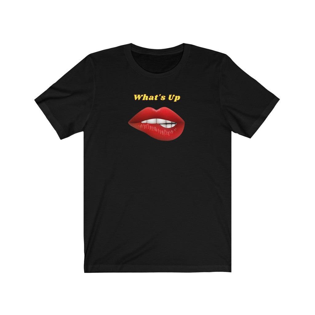 Sexy What's Up Unisex Jersey Short Sleeve Tee - Domino Zee