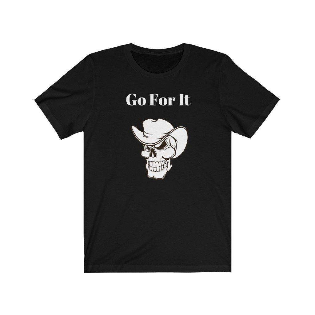 Go for it Unisex Jersey Short Sleeve Tee.