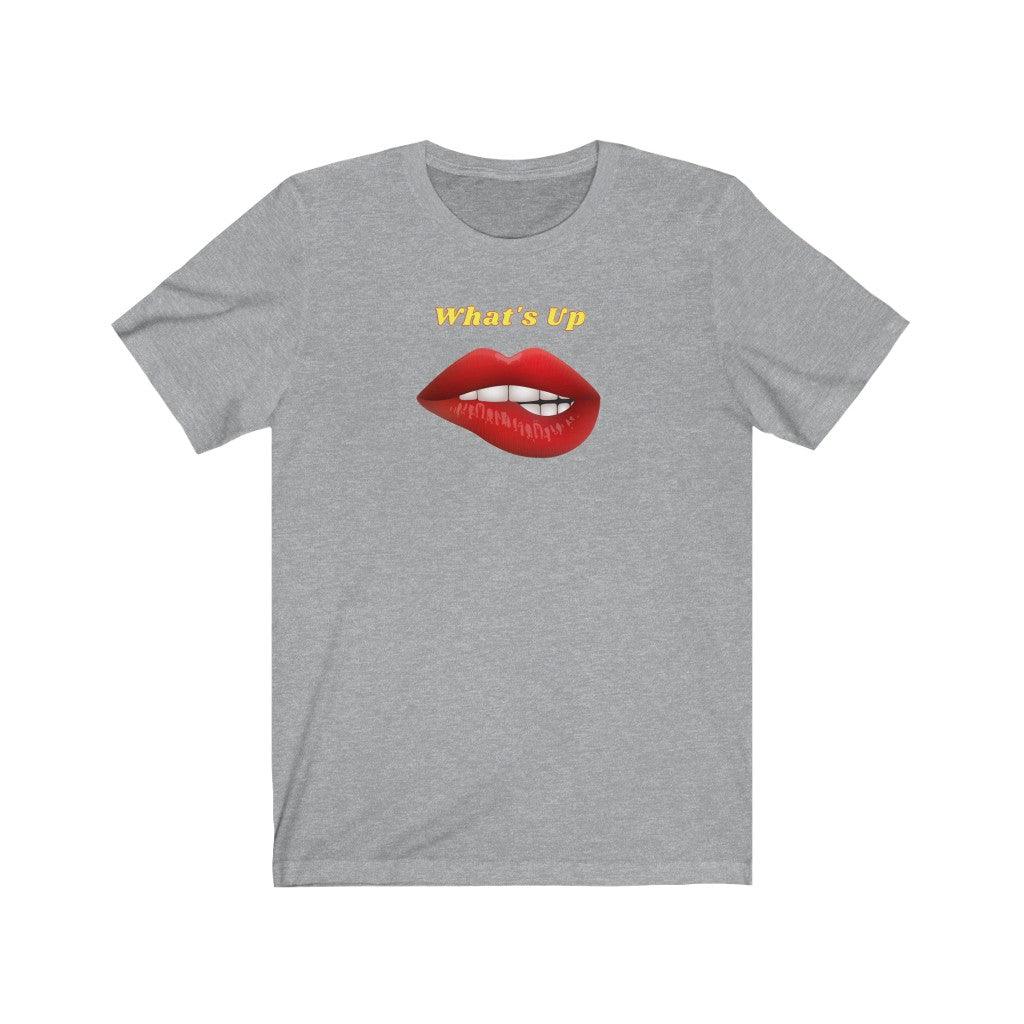 Sexy What's Up Unisex Jersey Short Sleeve Tee - Domino Zee